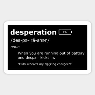 Desperation definition Sticker